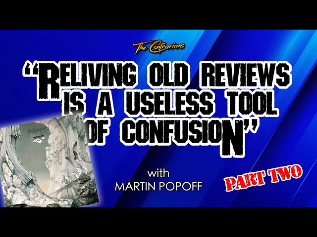 The Contrarians "Reliving Old Reviews..." YES - Relayer PART 2 w/Martin Popoff