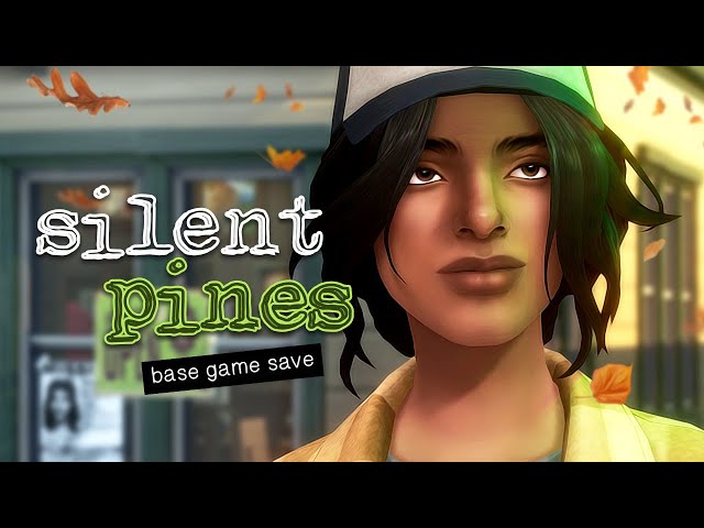 Welcome to Silent Pines 🌲 Sims 4 Base Game Save (Life is Strange Core)