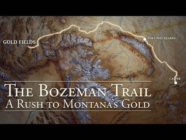 The Bozeman Trail: A Rush to Montana's Gold