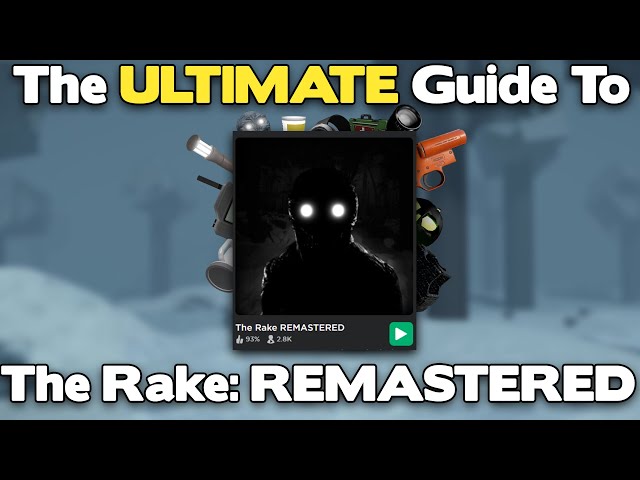 The ULTIMATE Guide To The Rake: REMASTERED (Roblox)