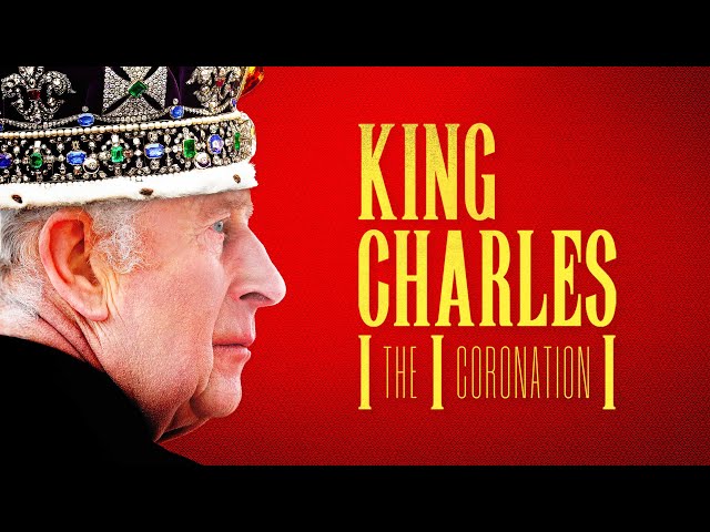 King Charles III: The Coronation (2023) | FULL DOCUMENTARY | HD