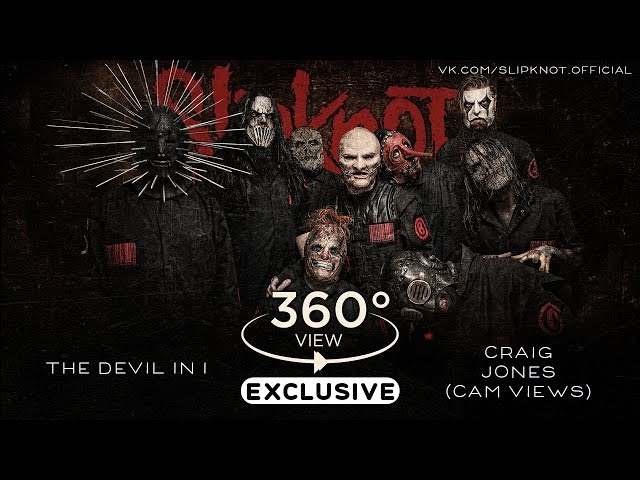 Slipknot – Craig Jones #5 [CAM VIEWS] [360° VIEW]