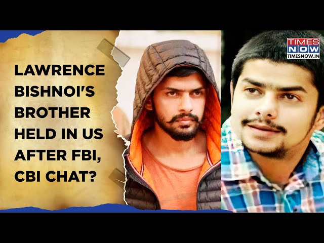 Lawrence Bishnoi's Brother Held In US: FBI, CBI Chat Behind Heat On Anmol? Watch: Deportation Next?