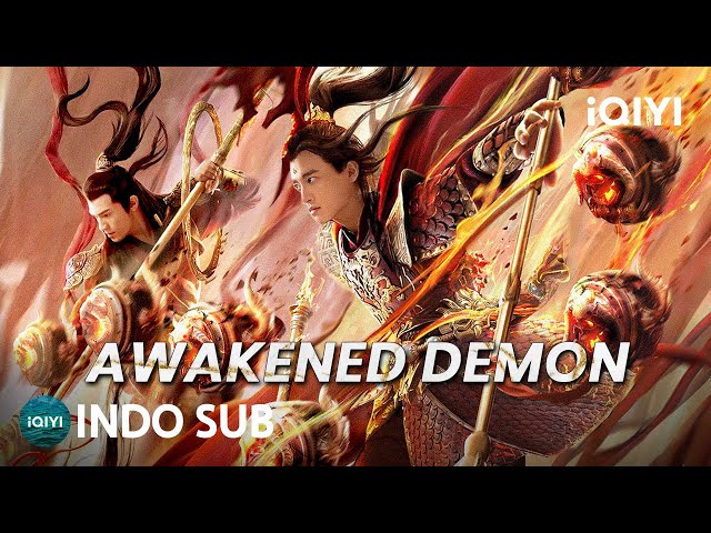 【INDO SUB】Awakened Demon | Fantasi/Petualangan | iQIYI Film Tiongkok