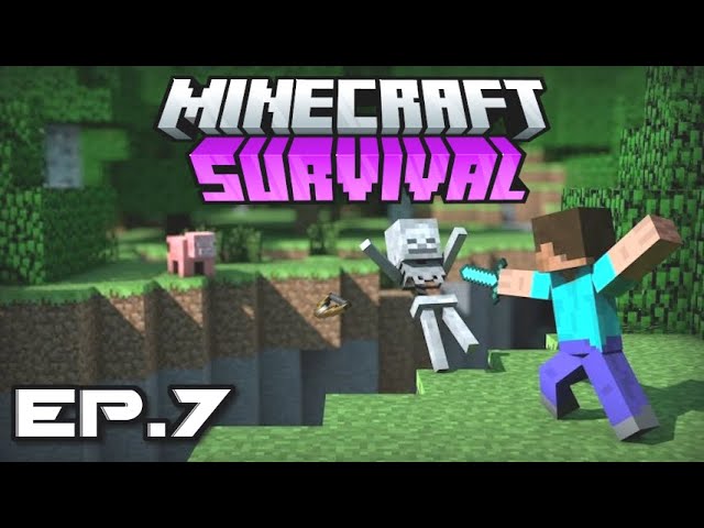 Minecraft Survival Gameplay Stream Ep.7