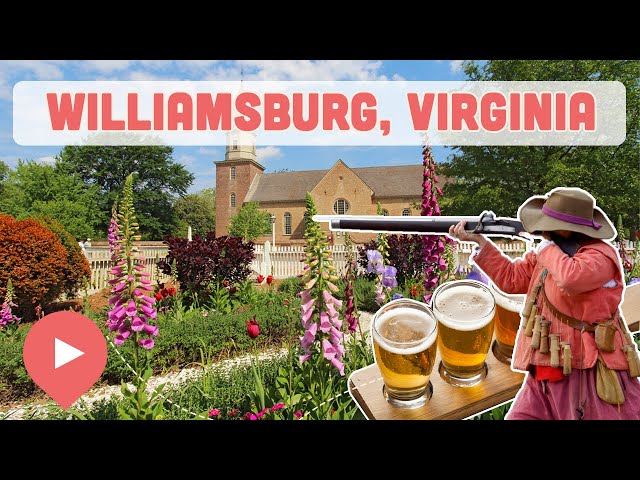 Best Things to Do in Williamsburg, VA