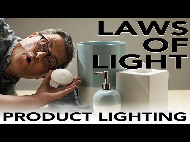 Laws of Light: How to Light a Product