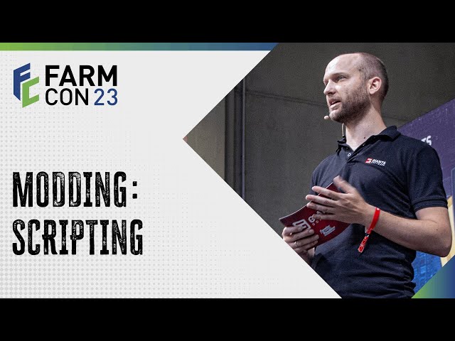 FarmCon 23 - Modding: Scripting