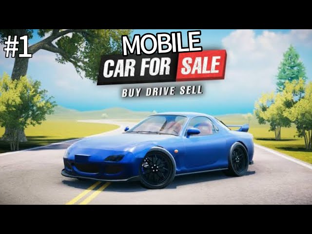 Car For Sale Simulator MOBILE || Gameplay#01