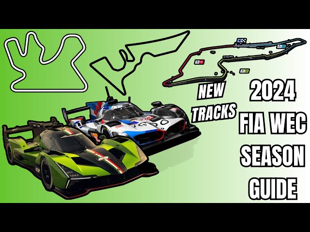 2024 FIA WEC Season Guide: New Tracks & Cars!