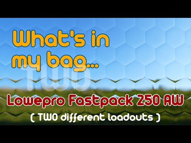 Whats in my bag: Lowepro Fastpack 250 AW