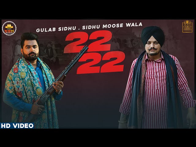 22 22 (Official Video) Gulab Sidhu | Sidhu Moose Wala | Latest Punjabi Songs 2020