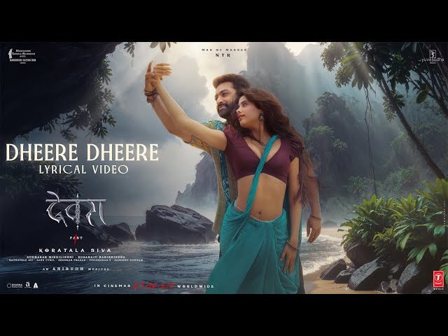 Dheere Dheere | Devara Second Single | NTR | Janhvi Kapoor | Anirudh | Shilpa Rao | 27 Sep 2024