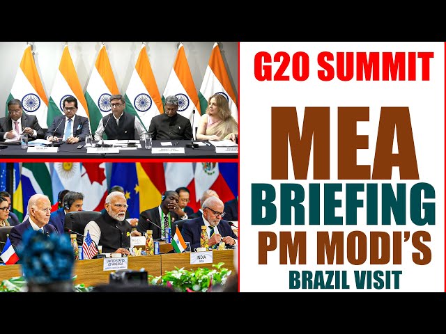 MEA Press Briefing on PM Modi’s Brazil Visit to Brazil | G20 Summit 2024 | Rio de Janeiro | India