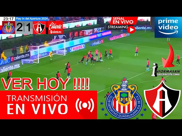 🔴En Vivo Chivas vs Atlas, donde ver Partido Hoy juega, CHIVAS VS ATLAS PARTIDO PLAY IN Chivas