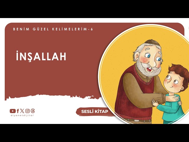 Benim Güzel Kelimelerim 6 - İnşallah (4+ Yaş) @DiyanetDijital