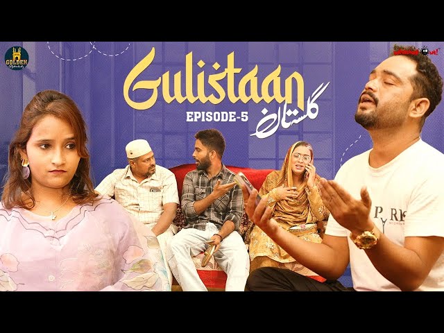 Gulistaan | Episode 5 | Family Comedy Drama | Abdul Razzak Comedy video | Golden Hyderabadiz