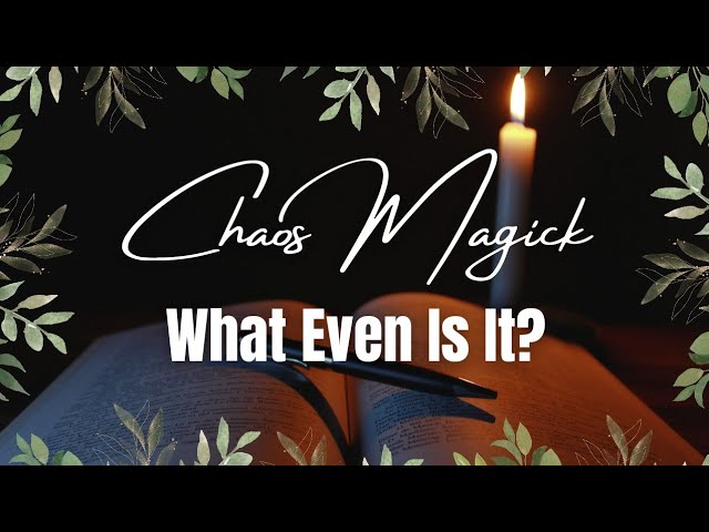 What is Chaos Magick? || The 6 Principles + A Brief History + Book Recommendations