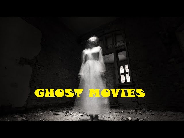 Ghost Movies