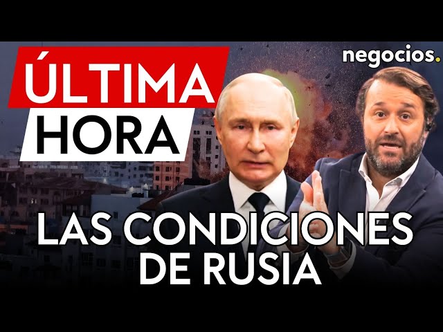 ÚLTIMA HORA | Rusia asegura estar abierta a negociaciones de paz que tengan en cuenta sus intereses