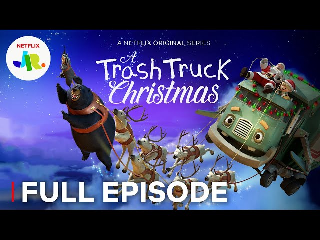 A Trash Truck Christmas FULL EPISODE 🎅 Netflix Jr