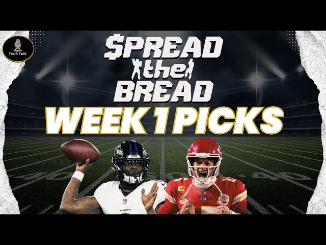 Spread The Bread: NFL Week 1 Picks