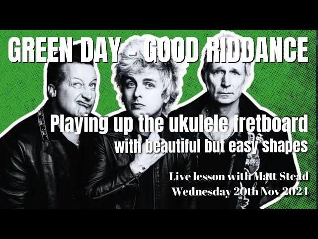 Live Ukulele Lesson - Green Day - Good Riddance