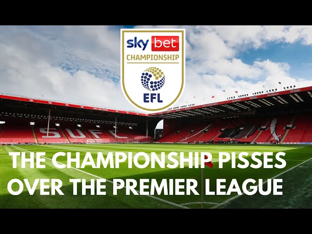 The Championship pisses over the Premier League