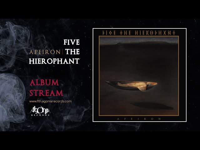 FIVE THE HIEROPHANT - Apeiron (Official Album Stream)