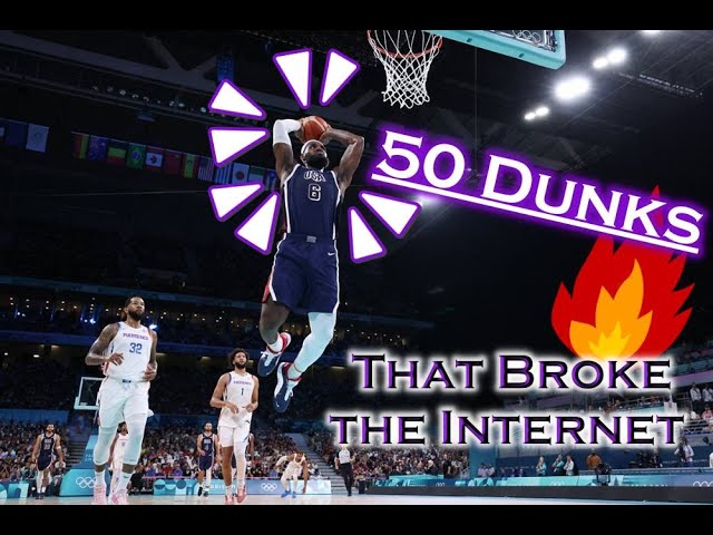 50 Insane Dunks That Broke the Internet!