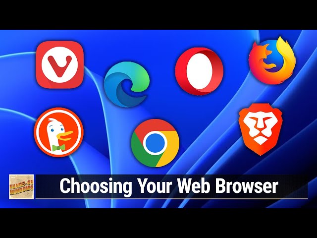 Choosing Your Web Browser - Which Browser is Right For You?