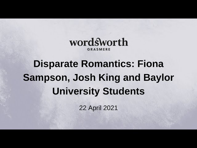 Disparate Romantics: Fiona Sampson, Josh King and Baylor University Students