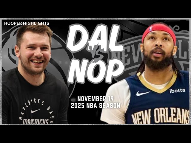 Dallas Mavericks vs New Orleans Pelicans Full Game Highlights | Nov 19 | 2025 NBA Season