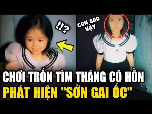 Chơi Trốn Tìm Vào "THÁNG CÔ HỒN" Người Mẹ "SỞN GAI ỐC" Với Cảnh Tượng Đáng Sợ | TIN MỚI 3 PHÚT