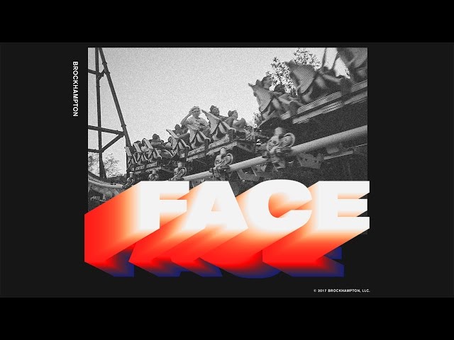 FACE - BROCKHAMPTON