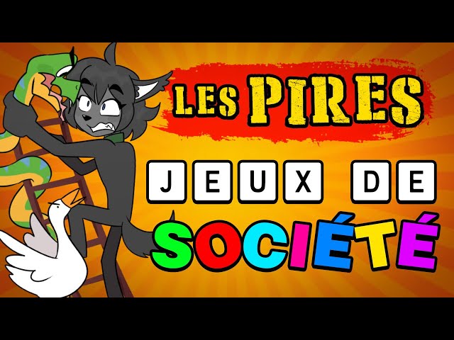 Les PIRES Jeux de Société