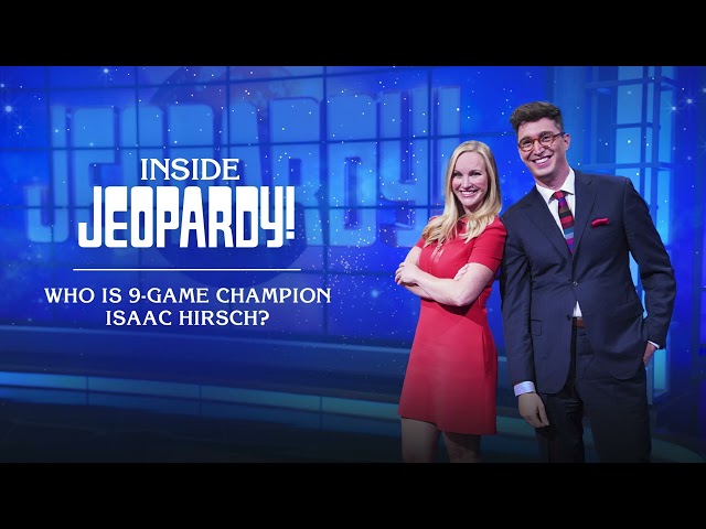 Who is 9-game Champion Isaac Hirsch? | Inside Jeopardy! | JEOPARDY!