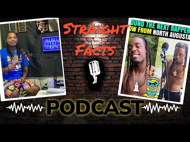 “Straight Facts” Podcast Episode 2| with Trezzo