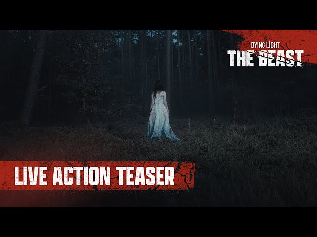 Dying Light: The Beast — Live Action Teaser