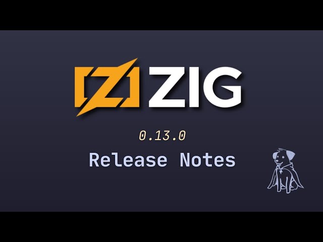 Zig 0.13.0 - Overview and Updates