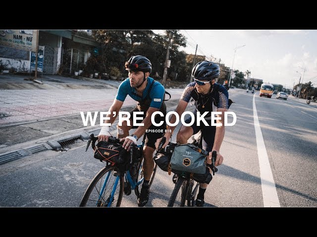 We're Cooked - Bikepacking Vietnam Pt.9