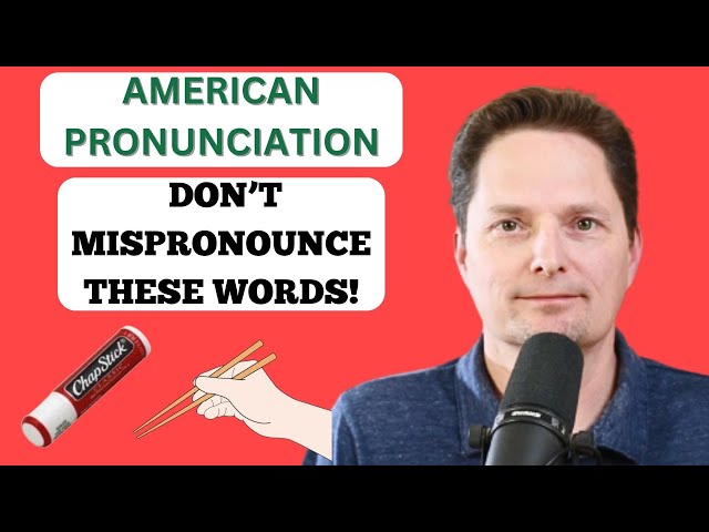 DON'T MISPRONOUNCE THESE WORDS / CHAPSTICK VS. CHOPSTICKS /English Vocabulary/American Pronunciation