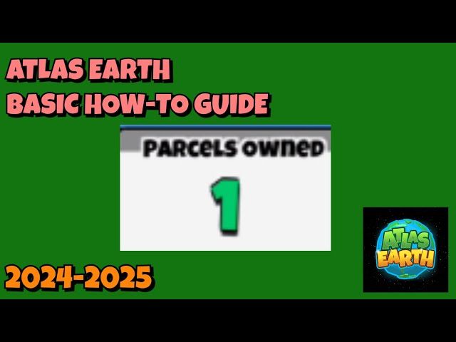 Atlas Earth BASIC HOW-TO Guide 2025 - #beermoney