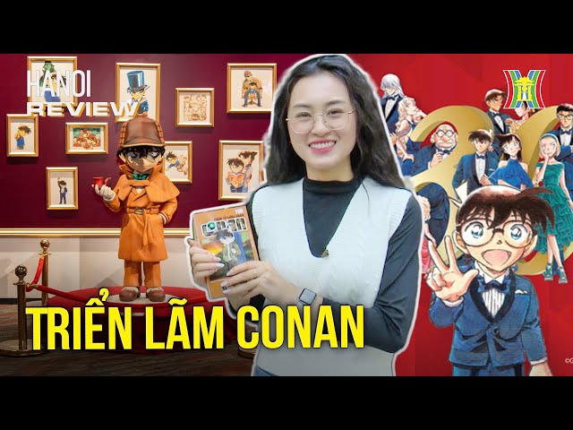 Bước vào thế giới của Conan ngay tại Hà Nội | Hanoi Review