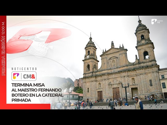 Termina misa al maestro Fernando Botero en la Catedral Primada de Colombia | Canal 1