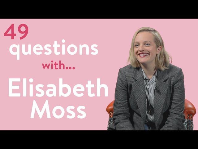 49 Questions With Elisabeth Moss