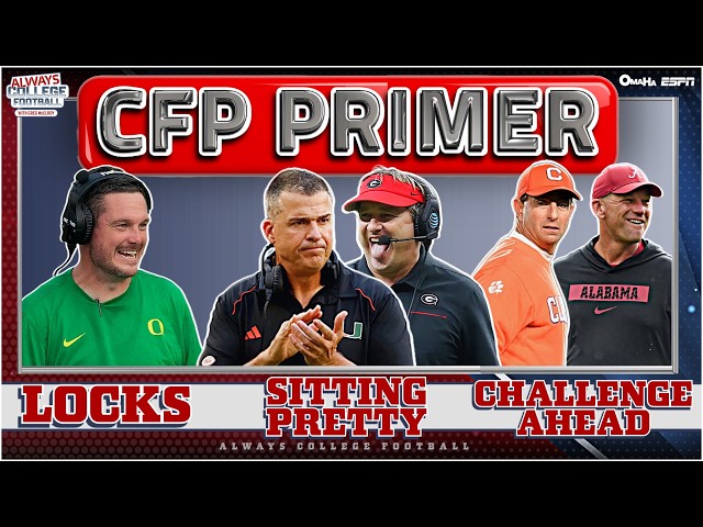 McElroy’s CFP Primer: Locks, probables and the desperate teams | Always College Football