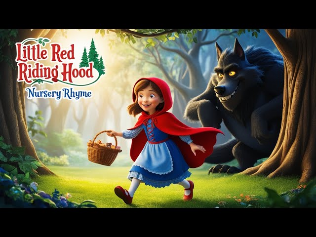 Little Red Riding Hood Song For Children | Nursery Rhymes and Kids Songs | E-Family Channel