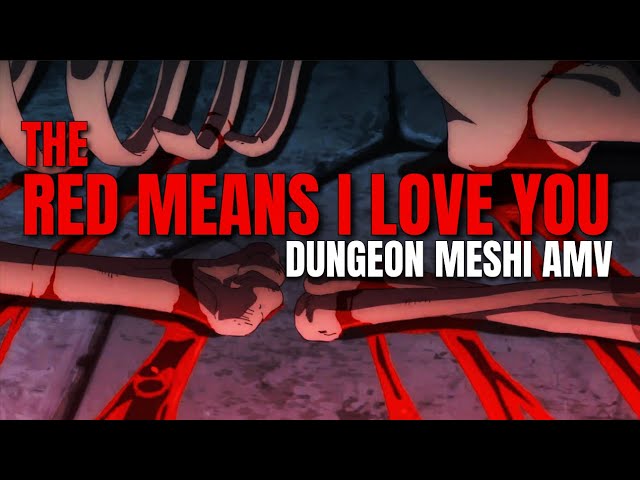 Dungeon Meshi AMV | The Red Means I Love You [Marcille x Falin]