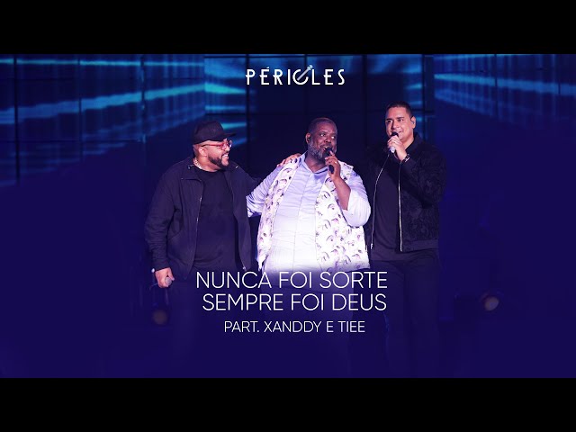 Péricles - Nunca Foi Sorte Sempre Foi Deus - Feat Tiee e Xanddy (Mensageiro do Amor) [VIDEO OFICIAL]